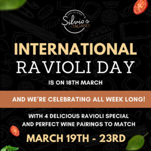 International Ravioli Day celebrated all week at Silvio's Italiano March 19th to 23rd 2024